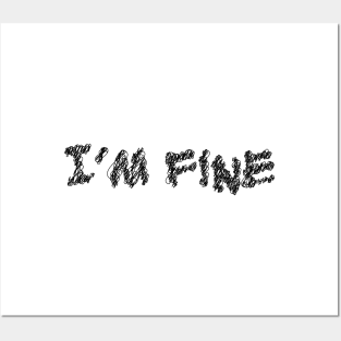 i m fine scribble art typography for worker Posters and Art